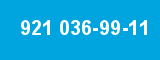921 036-99-11